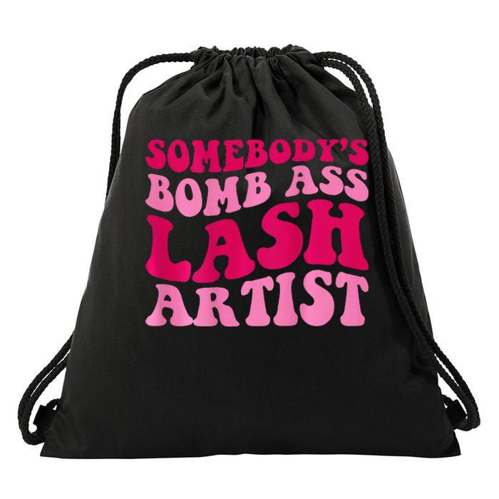 Somebody's Bomb Ass Lash Artist Funny Lash Tech Funny Groovy Drawstring Bag