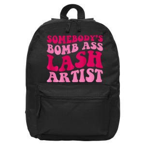 Somebody's Bomb Ass Lash Artist Funny Lash Tech Funny Groovy 16 in Basic Backpack