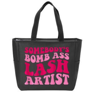 Somebody's Bomb Ass Lash Artist Funny Lash Tech Funny Groovy Zip Tote Bag