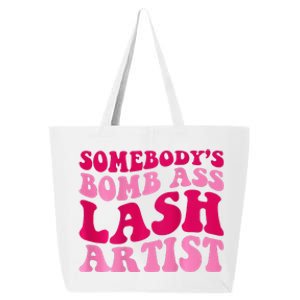 Somebody's Bomb Ass Lash Artist Funny Lash Tech Funny Groovy 25L Jumbo Tote