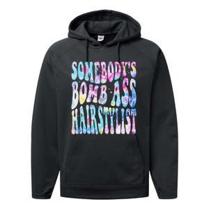 SomebodyS Bomb Ass Hairstylist Groovy Hair Stylist Tie Dye Performance Fleece Hoodie