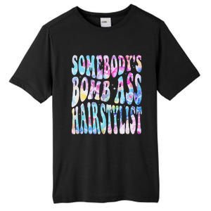 SomebodyS Bomb Ass Hairstylist Groovy Hair Stylist Tie Dye Tall Fusion ChromaSoft Performance T-Shirt