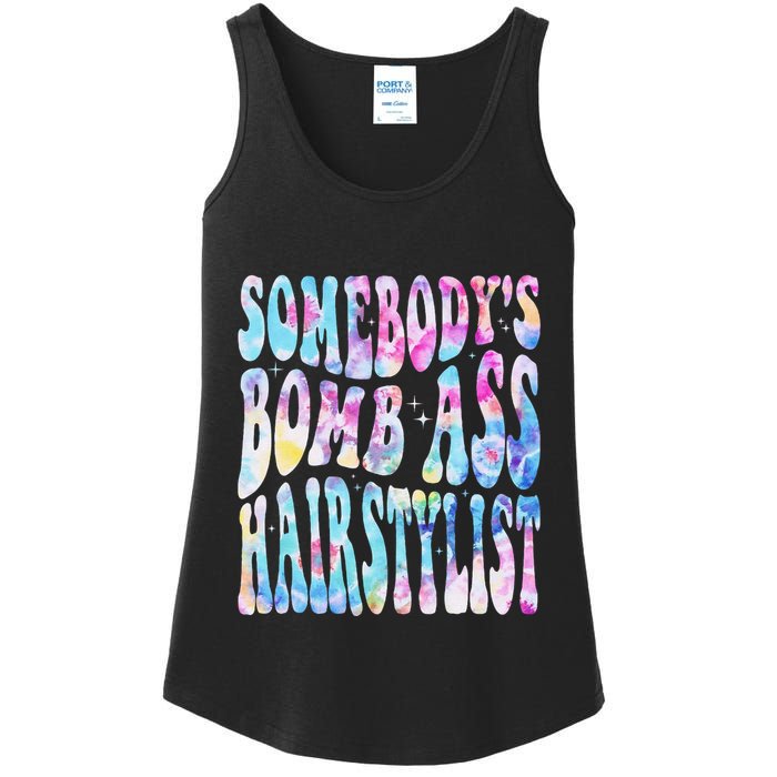 SomebodyS Bomb Ass Hairstylist Groovy Hair Stylist Tie Dye Ladies Essential Tank