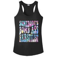 SomebodyS Bomb Ass Hairstylist Groovy Hair Stylist Tie Dye Ladies PosiCharge Competitor Racerback Tank