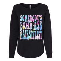 SomebodyS Bomb Ass Hairstylist Groovy Hair Stylist Tie Dye Womens California Wash Sweatshirt