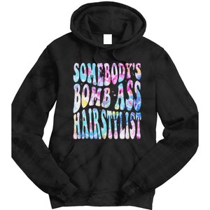 SomebodyS Bomb Ass Hairstylist Groovy Hair Stylist Tie Dye Tie Dye Hoodie