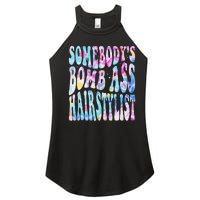 SomebodyS Bomb Ass Hairstylist Groovy Hair Stylist Tie Dye Women's Perfect Tri Rocker Tank