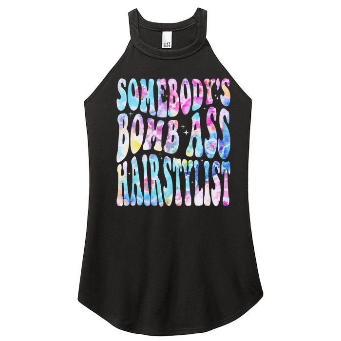 SomebodyS Bomb Ass Hairstylist Groovy Hair Stylist Tie Dye Women's Perfect Tri Rocker Tank