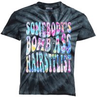 SomebodyS Bomb Ass Hairstylist Groovy Hair Stylist Tie Dye Kids Tie-Dye T-Shirt