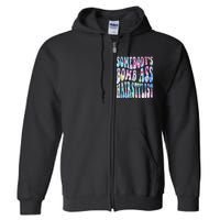 SomebodyS Bomb Ass Hairstylist Groovy Hair Stylist Tie Dye Full Zip Hoodie