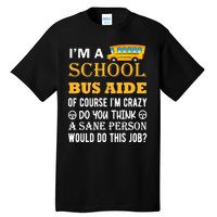 School Bus Aide Funny Back to School Tall T-Shirt