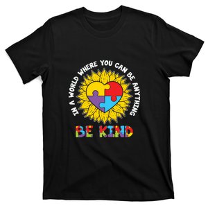 Sunflower Be Anything Be Kind Gift Autism Awareness Day T-Shirt