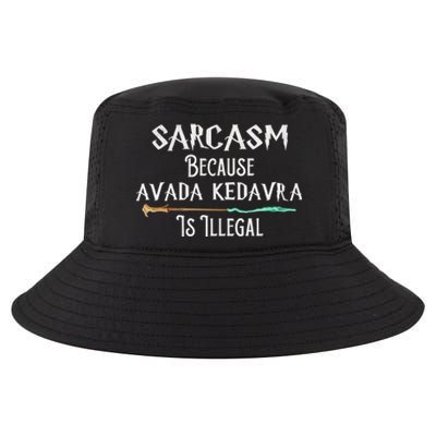 Sarcasm Because Avada Kedavra Is Illegal Witch Cool Comfort Performance Bucket Hat