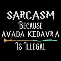 Sarcasm Because Avada Kedavra Is Illegal Witch Impact Tech Backpack