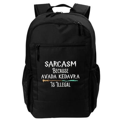 Sarcasm Because Avada Kedavra Is Illegal Witch Backpack