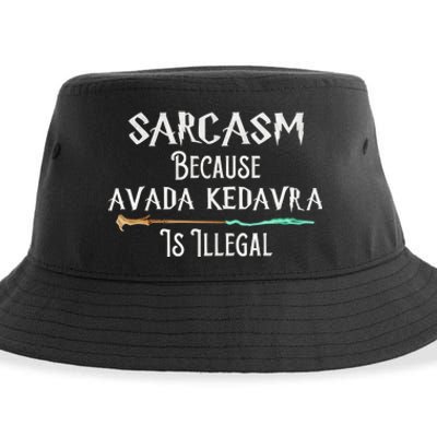 Sarcasm Because Avada Kedavra Is Illegal Witch Sustainable Bucket Hat