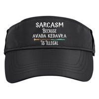 Sarcasm Because Avada Kedavra Is Illegal Witch Adult Drive Performance Visor