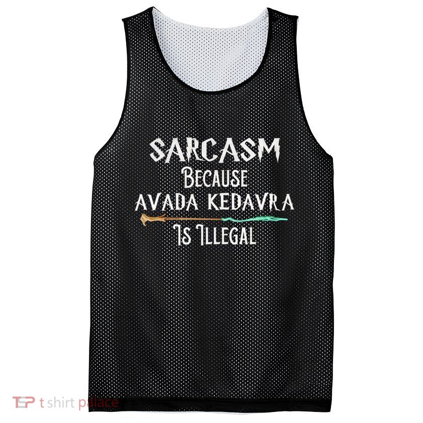 Sarcasm Because Avada Kedavra Is Illegal Witch Mesh Reversible Basketball Jersey Tank