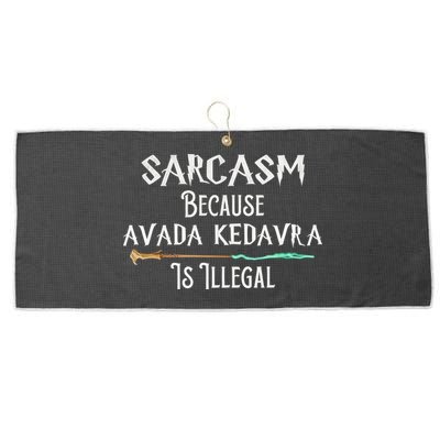 Sarcasm Because Avada Kedavra Is Illegal Witch Large Microfiber Waffle Golf Towel