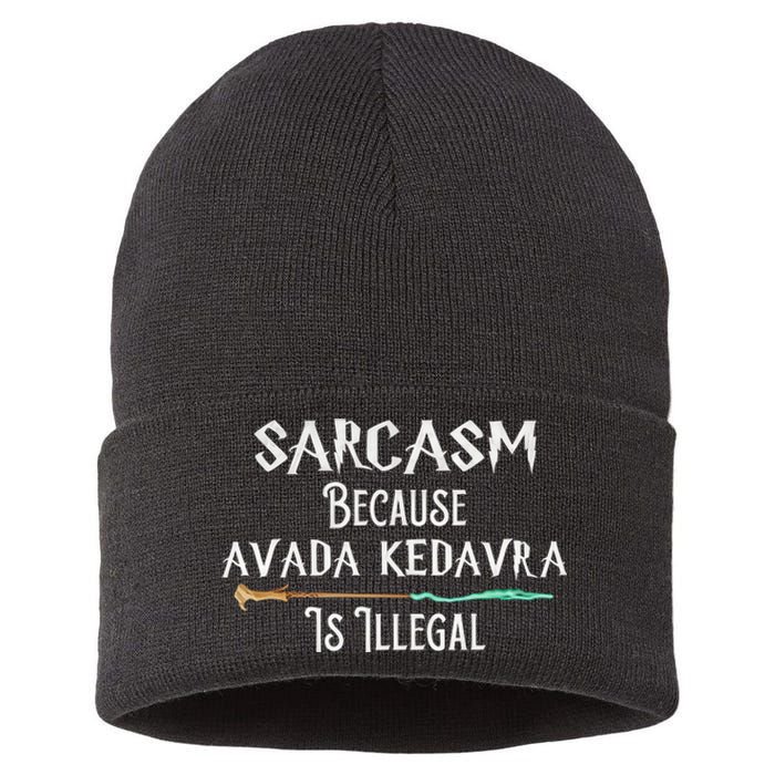 Sarcasm Because Avada Kedavra Is Illegal Witch Sustainable Knit Beanie