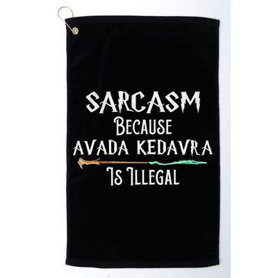 Sarcasm Because Avada Kedavra Is Illegal Witch Golf Towel