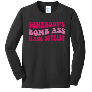 Somebody's Bomb Ass Hairstylist Kids Long Sleeve Shirt