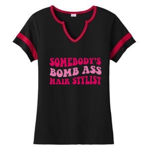 Somebody's Bomb Ass Hairstylist Ladies Halftime Notch Neck Tee