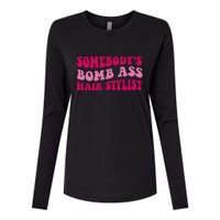 Somebody's Bomb Ass Hairstylist Womens Cotton Relaxed Long Sleeve T-Shirt