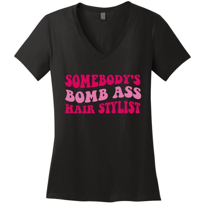 Somebody's Bomb Ass Hairstylist Women's V-Neck T-Shirt