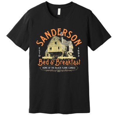 Sanderson Bed And Breakfast Home Of The Black Flame Candle 1693 Premium T-Shirt