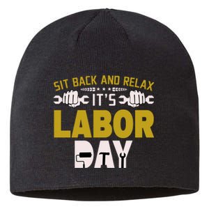 Sit Back And Relax Labor Day Celebration Sustainable Beanie