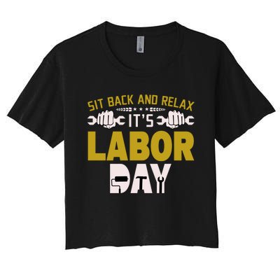 Sit Back And Relax Labor Day Celebration Women's Crop Top Tee