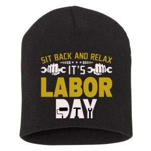 Sit Back And Relax Labor Day Celebration Short Acrylic Beanie