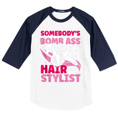 Somebody's Bomb Ass Hairstylist Hairdresser Baseball Sleeve Shirt