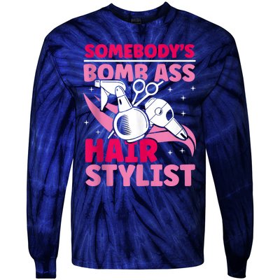 Somebody's Bomb Ass Hairstylist Hairdresser Tie-Dye Long Sleeve Shirt