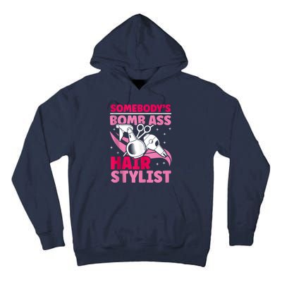 Somebody's Bomb Ass Hairstylist Hairdresser Tall Hoodie