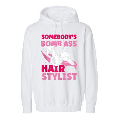 Somebody's Bomb Ass Hairstylist Hairdresser Garment-Dyed Fleece Hoodie