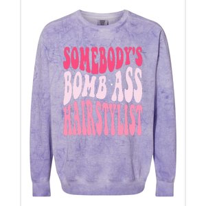 Somebody's Bomb Ass Hairstylist Groovy Hair Stylist Colorblast Crewneck Sweatshirt