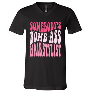 Somebody's Bomb Ass Hairstylist Groovy Hair Stylist V-Neck T-Shirt