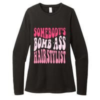 Somebody's Bomb Ass Hairstylist Groovy Hair Stylist Womens CVC Long Sleeve Shirt