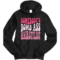 Somebody's Bomb Ass Hairstylist Groovy Hair Stylist Tie Dye Hoodie