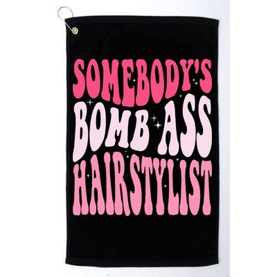 Somebody's Bomb Ass Hairstylist Groovy Hair Stylist Golf Towel