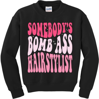 Somebody's Bomb Ass Hairstylist Groovy Hair Stylist Kids Sweatshirt