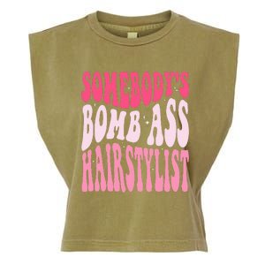 Somebody's Bomb Ass Hairstylist Groovy Hair Stylist Garment-Dyed Women's Muscle Tee