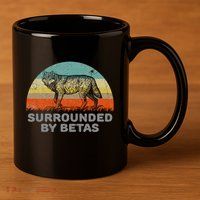 Surrounded By Betas Alpha Wolf 11oz C Handle Ceramic Mug