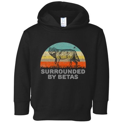 Surrounded By Betas Alpha Wolf Toddler Hoodie