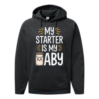 Starter Bread Baking Bakery Sourdough Starter Baker Performance Fleece Hoodie