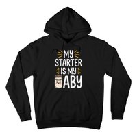 Starter Bread Baking Bakery Sourdough Starter Baker Hoodie