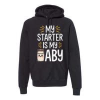 Starter Bread Baking Bakery Sourdough Starter Baker Premium Hoodie