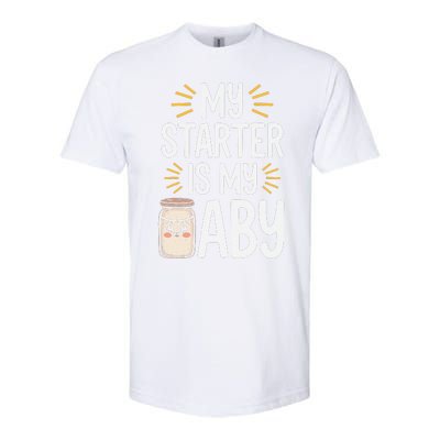 Starter Bread Baking Bakery Sourdough Starter Baker Softstyle CVC T-Shirt